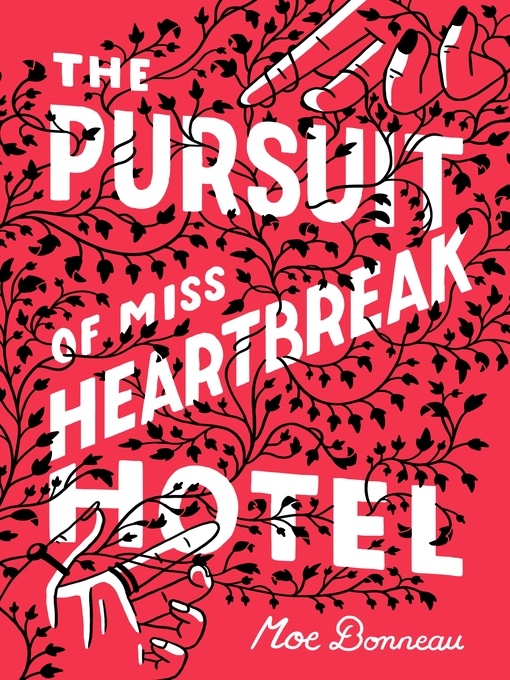 Title details for The Pursuit of Miss Heartbreak Hotel by Moe Bonneau - Wait list
